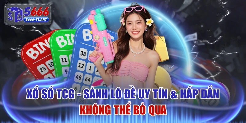Xổ Số TCG - Sảnh Lô Đề Uy Tín & Hấp Dẫn Không Thể Bỏ Qua