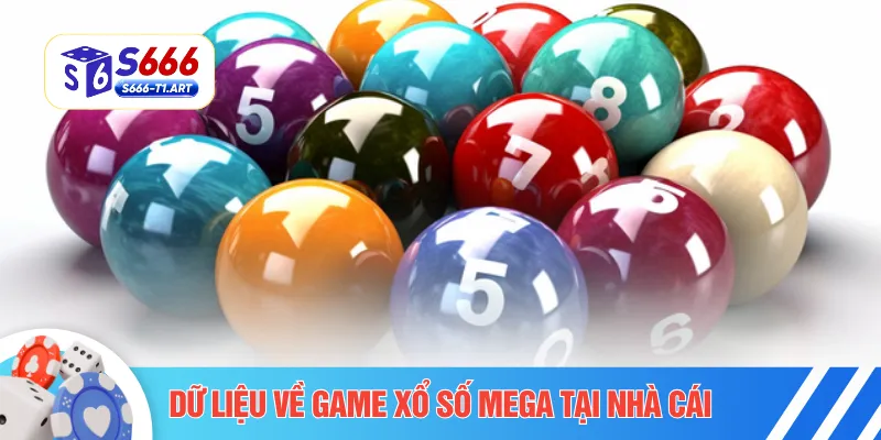 Dữ liệu về game xổ số Mega tại nhà cái