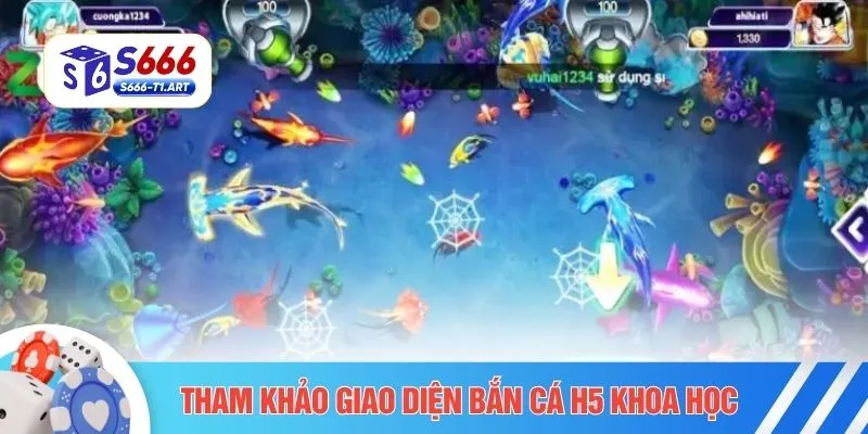 Tham khảo giao diện bắn cá H5 khoa học
